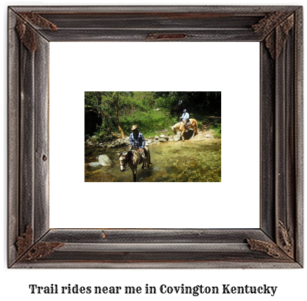 trail rides near me in Covington, Kentucky